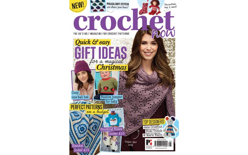 Crochet Now issue 8 - Now on sale!